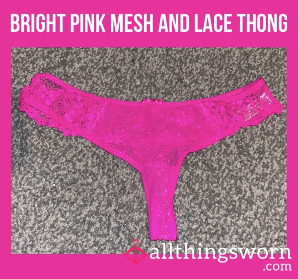 Bright Pink Mesh And Lace Thong💖