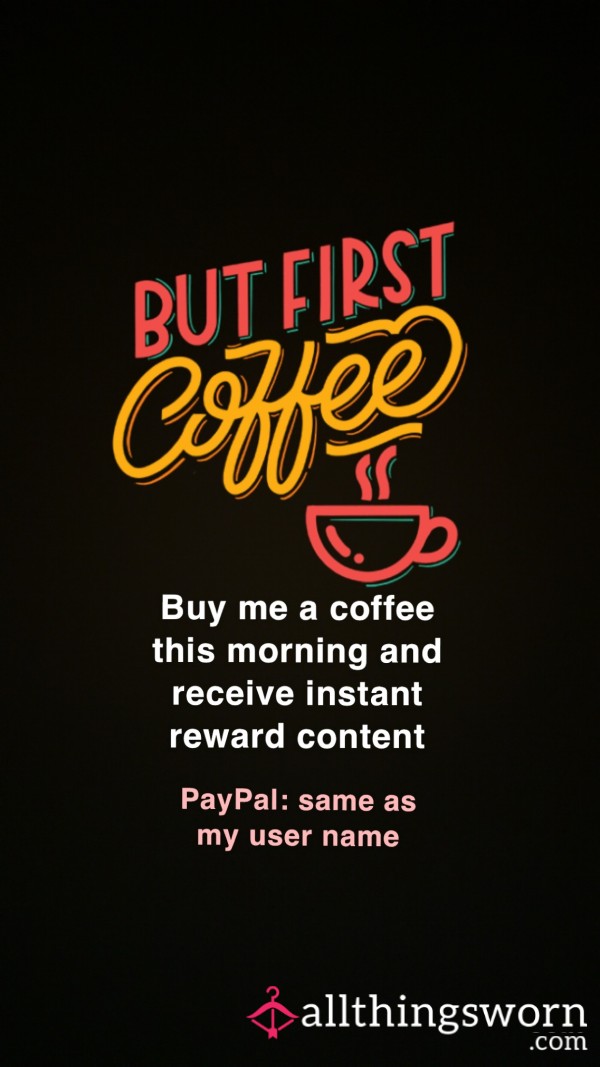 Buy Me A Coffee For Instant Content