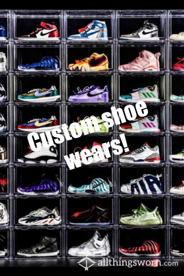 Custom Shoe Wears