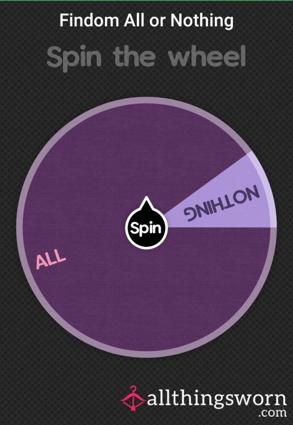 Findom All Or Nothing Wheel Spin