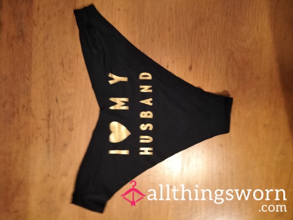 I<3MyHubby! Black Panties With A Little Reminder.