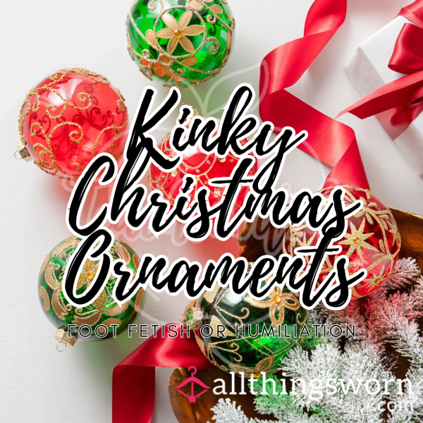 Kinky Christmas Ornaments | Now Accepting Pre-Orders!