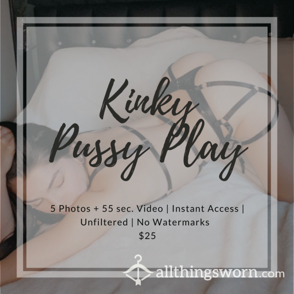 Kinky Pu**y Play Photoset + Short Clip 🖤