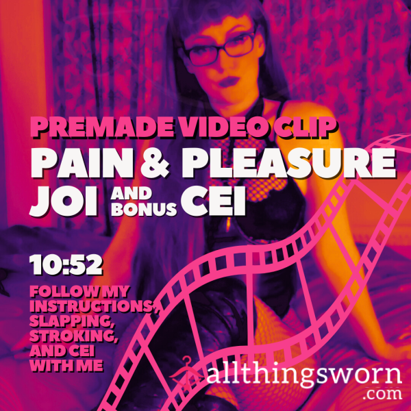 Pain & Pleasure JOI And Bonus CEI With Alexibun (📽️ 10:52)