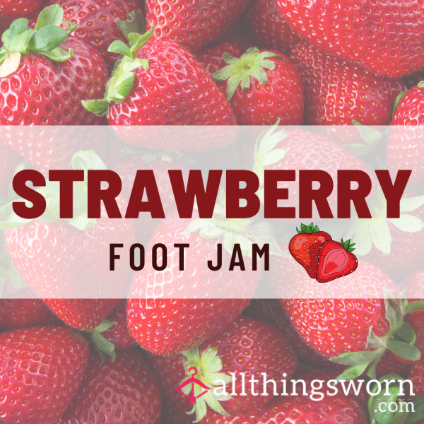 Strawberry Foot Jam
