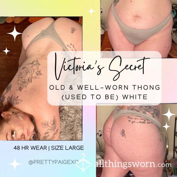OLD Victoria’s Secret Thong 🩷 Discolored & Well-worn — Used To Be White.. 🫣 48hr Wear